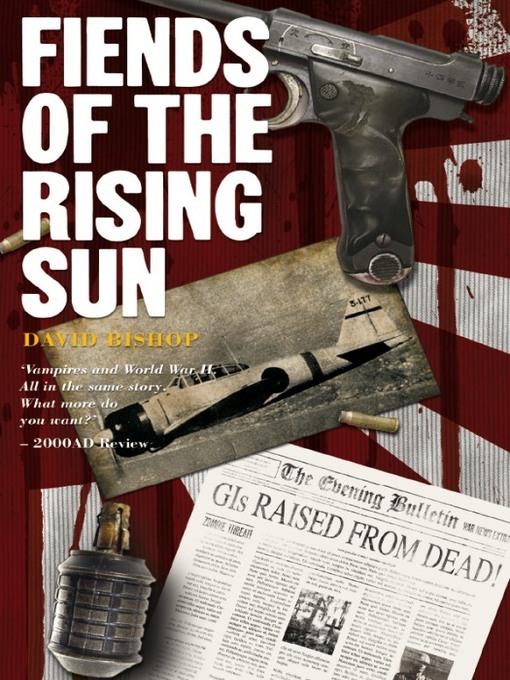 Title details for Fiends of the Rising Sun by David Bishop - Available